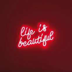 La Chaise Longue LAMPE EFFET NEON LIFE IS BEAUTIFUL New
