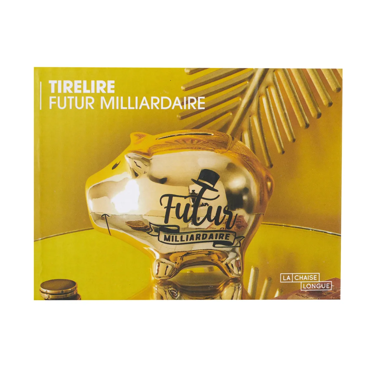 La Chaise Longue TIRELIRE COCHON MILLIARDAIRE GOLD Best Sale